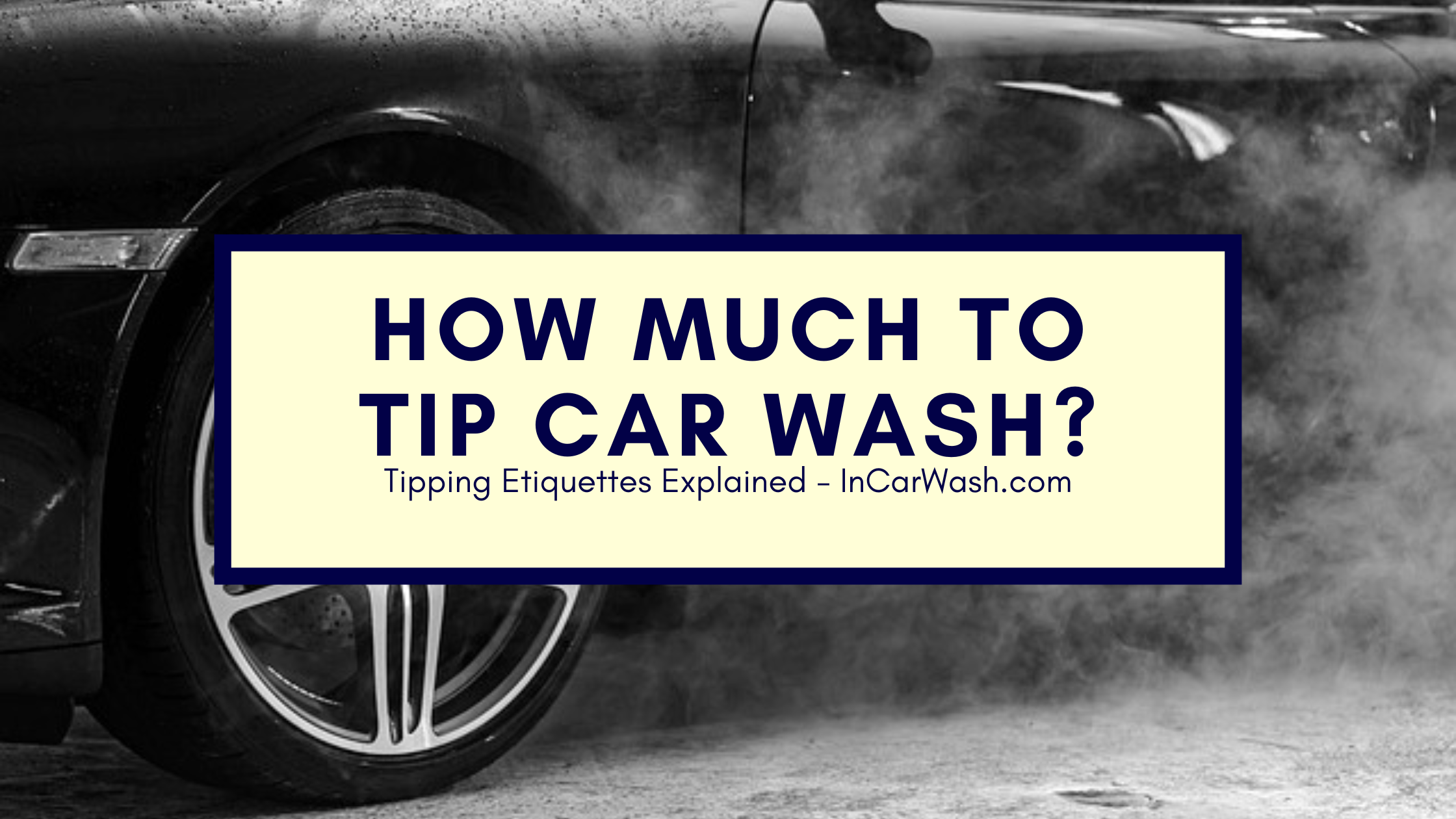 How Much To Tip At a Car Wash?