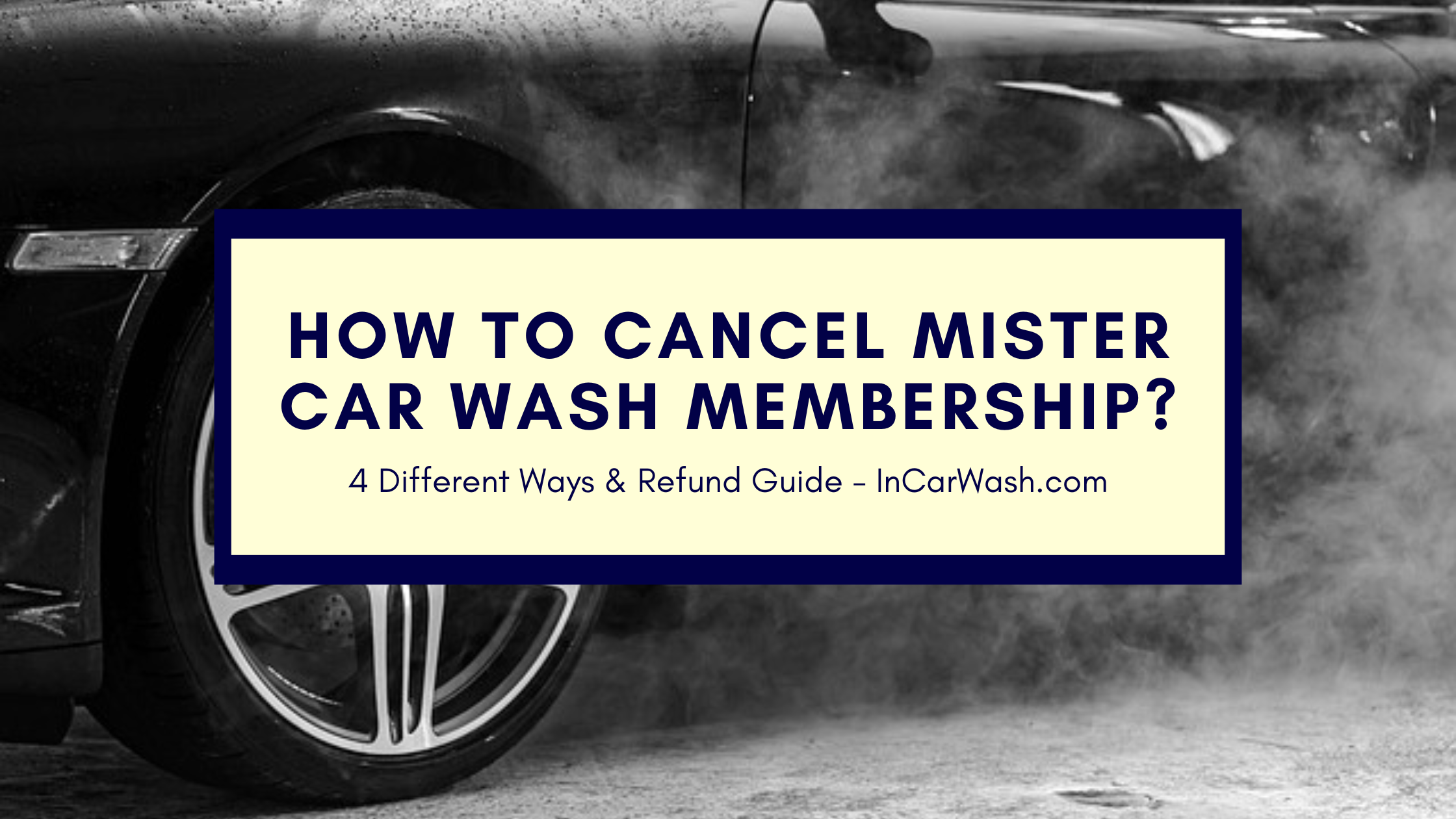 How To Cancel Mister Car Wash Membership? Detailed Guide